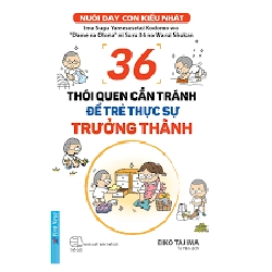 36 Thói Quen Cần Tránh Để Trẻ Thực Sự Trưởng Thành 2021 - Eiko Tajima New 100% HCM.PO