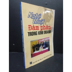 Nghệ thuật đàm phán trong kinh doanh Phil Baguley 2004 mới 80% bẩn bìa ố nhẹ HCM0106 kỹ năng 154893