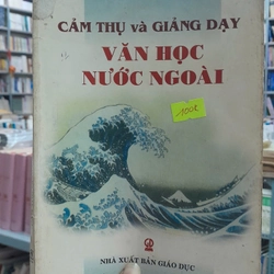 CẢM THỤ VÀ GIẢNG DẠY VĂN HỌC NƯỚC NGOÀI