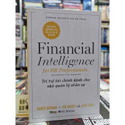 Financial Intelligence: Trí tuệ tài chính dành cho nhà quản lý nhân sự - Karen Berman & Joe Knight & John Case