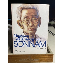 [Phiên Chợ Sách Cũ] MƯỜI NĂM ĐI VÀ SỐNG VỚI SƠN NAM 2011 - Đào Tăng- NXB Trẻ 0506