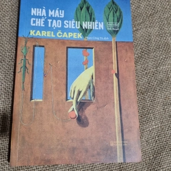 Nhà máy  chế tạo siêu nhiên _ Karel Čapek