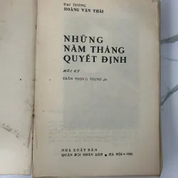 Những năm tháng quyết định - Đại tướng Hoàng Văn Thái 781173
