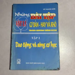 Những bài tập vật lý Cơ bản - Hay và khó 