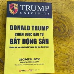 DONALD TRUMP CHIẾN LƯỢC ĐẦU TƯ BẤT ĐỘNG SẢN