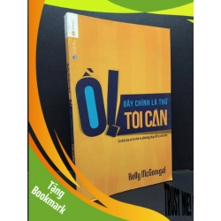 (TẶNG BOOKMARK) Ồ! Đây chính là thứ tôi cần Kelly McGonigal mới 80% ố nhẹ 2014 RBK.ASB0609