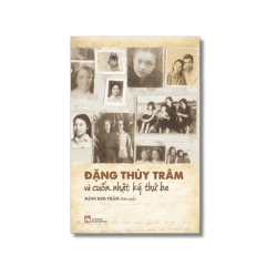 Đặng Thùy Trâm và cuốn nhật kí thứ ba - Đặng Kim Trâm Vanvosach