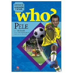 Who? Chuyện Kể Về Danh Nhân Thế Giới - Pele - Park Sanguk, Cho Myeongwon