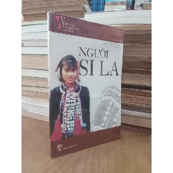 Người si la - Chu Thái Sơn chủ biên, TS. Mai Thanh Sơn 726492