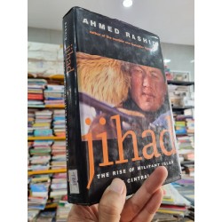 JIHAD : THE RISE OF MILITANT ISLAM IN CENTRAL ASIA - Ahmed Rashid