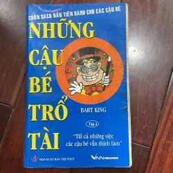 Những cậu bé trổ tài - cuốn sách đầu tiên dành cho các cậu bé - BART KING - Cũ