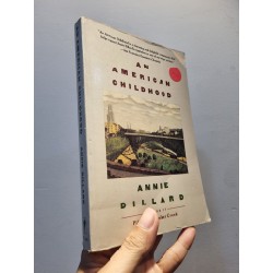 AN AMERICAN CHILDHOOD - Annie Dillard