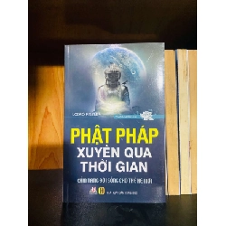 Phật pháp xuyên qua thời gian - Lodro Rinzler TÂM LINH - TÔN GIÁO - THIỀN VAVO0810 Rebooks.vn