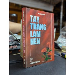 Tay trắng làm nên - Trần Công Hiếu