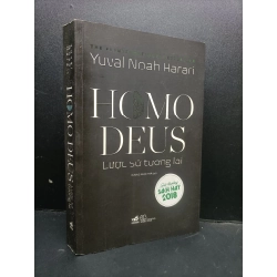 Homo Deus Lược sử tương lai mới 70% có chữ viết cuối trang, nhăn gáy, ố nhẹ, bung gáy nhẹ, có vệt nước 2020 HCM2105 Yuval Noah Harari SÁCH LỊCH SỬ - CHÍNH TRỊ - TRIẾT HỌC