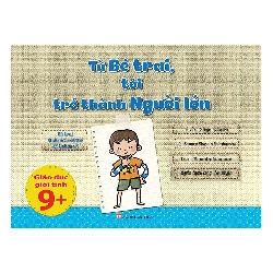 Từ bé trai tôi trở thành người lớn 9+ - In lần 2 ( TB 2021) - Tomoko Saotome - Q3/2021 - TÂM LÝ GIÁO DỤC