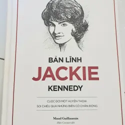 Bản Lĩnh Jackie Kennedy - Cuộc Đời Một Huyền Thoại (bìa cứng)
