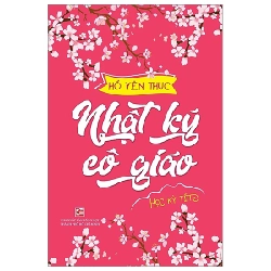 Nhật Ký Cô Giáo - Học Kỳ Tết - Hồ Yên Thục