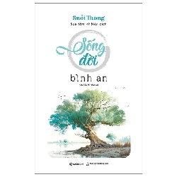 Sống đời bình an (Suối Thông) - TB lần 3_110K - Suối Thông - 2023 - Saigonbooks Rebooks.vn