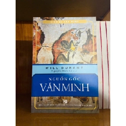 Nguồn gốc Văn Minh - Will Durant