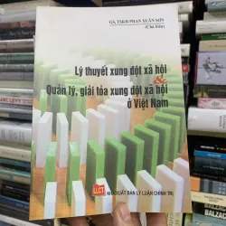 Lý thuyết xung đột xã hội và quản lý giải toả xung đột xã hội ở việt nam