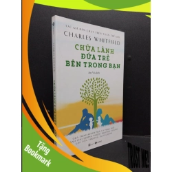 (TẶNG BOOKMARK) Chữa lành đứa trẻ bên trong bạn mới 90% bẩn nhẹ 2022 RBK1008 Charles Whitfield TÂM LÝ