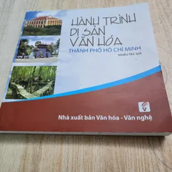 Hành trình di sản văn hóa Thành phố hồ chí minh | in màu gần 350 trang | 2016 732115
