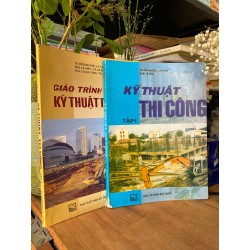 Kỹ thuật thi công, 2 tập - TS. Đỗ Đình Đức (chủ biên)