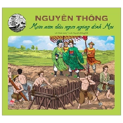 Hào Kiệt Đất Phương Nam - Nguyễn Thông - Mười Năm Đầu Ngựa Ngóng Đình Mai - Hoài Anh, Nguyễn Đông Hải 286937