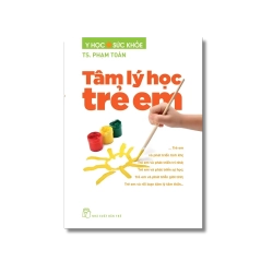 Tâm lý học trẻ em - Phạm Toàn