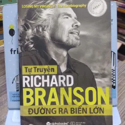 Sách: Tự truyện Richard Branson – Đường ra biển lớn - Richard Branson (A2)