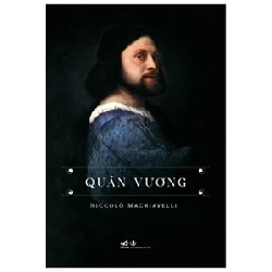 Quân Vương - Niccolò Machiavelli (Mới 100%) Triết học, Nhã Nam - SÁCH ĐẠI HỌC