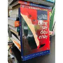 Đừng say điệu nhảy - Tạ Thị Ngọc Thảo