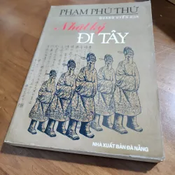 Nhật ký đi tây - tây hành nhật ký | phạm phú thứ  957684