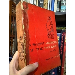 A short history of the far east - Kenneth Scott Latourette