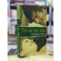 Trở lại tìm nhau - Guillaune Musso