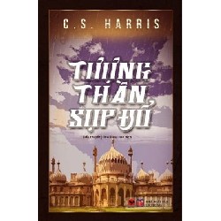 Tượng Thần Sụp Đổ - C. S. Harris 70776