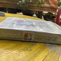 PHÁC THẢO CHÂN DUNG MỘT THẾ HỆ (2)- TẦN HOÀI DẠ VŨ- NGUYỄN ĐÔNG NHẬT 597901