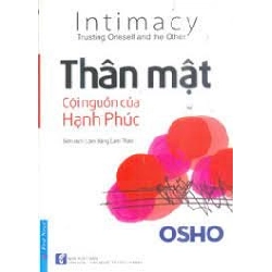 OSHO - Thân Mật Cội Nguồn Của Hạnh Phúc 2020 - OSHO New 100% HCM.PO