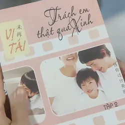 Trách em thật quá xinh (tập 2) - Vị Tái 688629