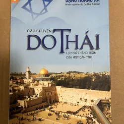 Câu Chuyện Do Thái - Lịch sử thăng trầm của một Dân Tộc