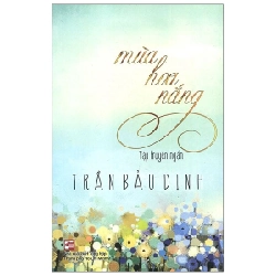 Mùa Hoa Nắng - Trần Bảo Định (Mới 100%) Truyện ngắn, tản văn, NXB Tổng Hợp TPHCM - SÁCH ĐẠI HỌC