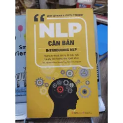 Sách: NLP căn bản - TG: John Seymour và Joseph O'Connor (B1) 960485
