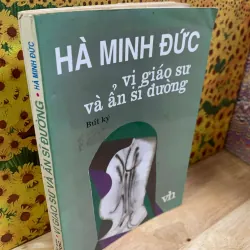 Vị Giáo Sư Và Ẩn Sĩ Đường - Hà Minh Đức
