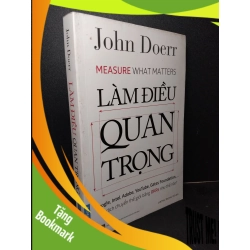 (TẶNG BOOKMARK) Làm điều quan trọng mới 80% bẩn bìa, ố 2018 John Doerr RBK2103 QUẢN TRỊ