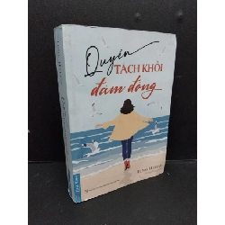 Quyến tách khỏi đám đông Jung Heejae mới 90% bẩn nhẹ 2021 HCM.ASB2009 Rebooks.vn