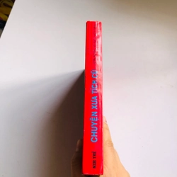 📖 CHUYỆN XƯA TÍCH CŨ (Sơn Nam – Tô Nguyệt Đình) Sách dày 464 trang, NXB: 1998  552538