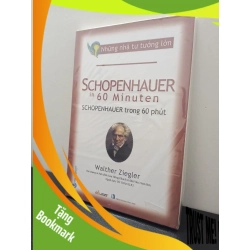 (TẶNG BOOKMARK) Những Nhà Tư Tưởng Lớn - Schopenhauer Trong 60 Phút - Walther Ziegler New 100% RBK.ASB1403