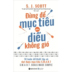 Đừng Để Mục Tiêu Như Diều Không Gió - S. J. Scott