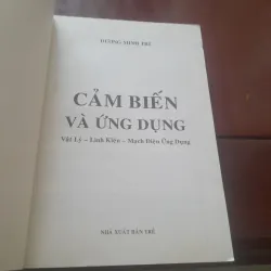 CẢM BIẾN & ỨNG DỤNG (Vật lý, linh kiện, mạch điện ứng dụng) 931070